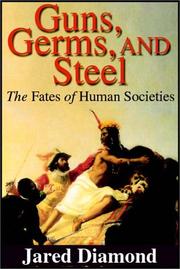 Jared Diamond: Guns, Germs & Steel (AudiobookFormat, 1999, Books On Tape)