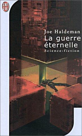 Joe Haldeman: La Guerre éternelle (Paperback, French language, 2001, J'ai lu)