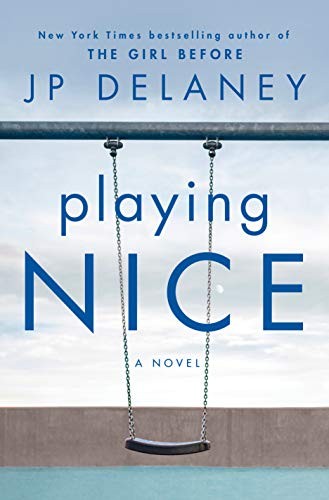 JP Delaney: Playing Nice (Hardcover, 2020, Ballantine Books)