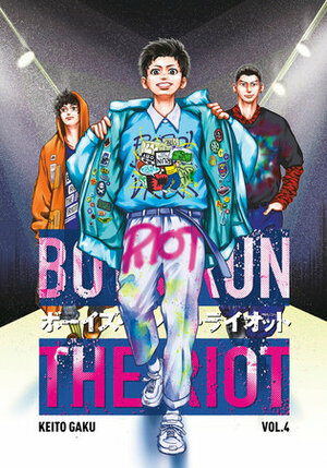 Keito Gaku: Boys Run the Riot Vol. 04 (2021, Kodansha America, Incorporated)