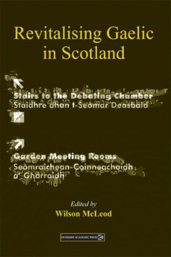 Wilson McLeod: Revitalising Gaelic in Scotland (Paperback, 2006, Dunedin Academic Press)