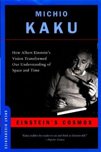 Michio Kaku: Einstein's Cosmos (2005, W. W. Norton & Company)