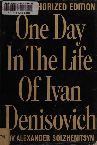 Alexander Solschenizyn: One day in the life of Ivan Denisovich (1963, E.P. Dutton)