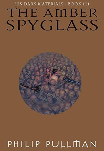 Philip Pullman: The Amber Spyglass (His Dark Materials, #3)