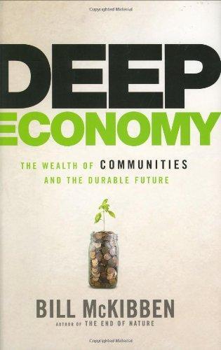 Bill McKibben: Deep Economy