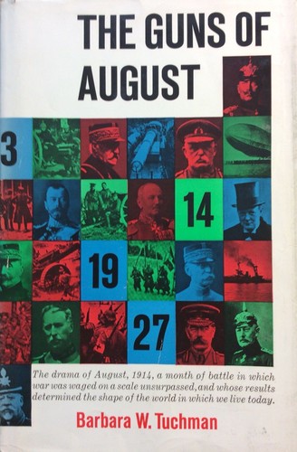 Barbara Wertheim Tuchman: The guns of August (1962, Macmillan)