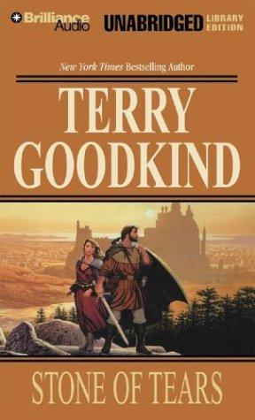 Terry Goodkind: Stone of Tears (Sword of Truth) (AudiobookFormat, 2004, Brilliance Audio Unabridged Lib Ed)