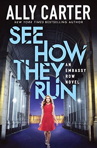 Ally Carter: See How They Run (Hardcover, 2016, Turtleback Books)