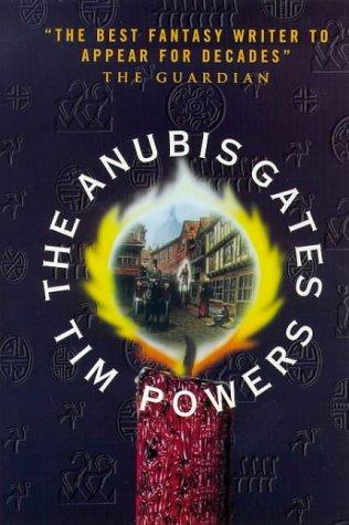 Tim Powers: The Anubis Gates (Paperback, 1997, Legend)