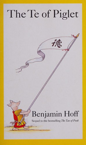 Benjamin Hoff: The Te of Piglet (1993, Mandarin)