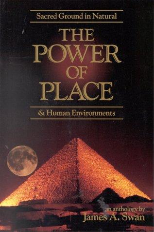 James A. Swan: The Power of place (1991, Quest Books)