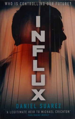 Daniel Suarez: Influx (2015, Sphere)