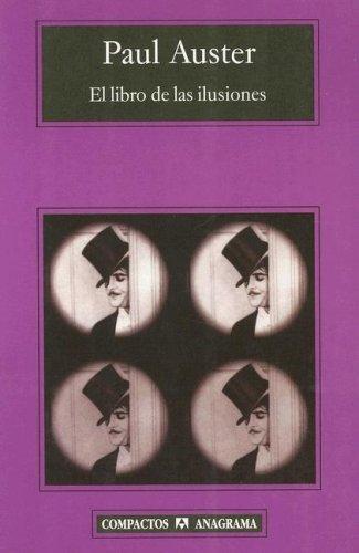Paul Auster: El libro de las ilusiones (Paperback, Spanish language, 2006, Editorial Anagrama)