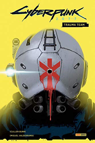 Miguel Valderrama, Cullen Bunn, Miguel Valderrama: Cyberpunk 2077 - Trauma Team (Paperback, 2021, PANINI)