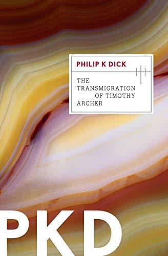 Philip K. Dick, Joyce Bean, Carlos Peralta: The transmigration of Timothy Archer (2011)