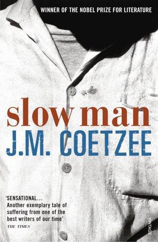 J. M. Coetzee: Slow Man (2006)