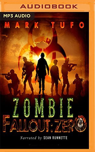 Mark Tufo, Sean Runnette: Zombie Fallout (AudiobookFormat, 2017, Audible Studios on Brilliance Audio, Audible Studios on Brilliance)