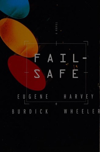 Eugene Burdick: Fail-safe (1999, Ecco Press, Distributed by W.W. Norton)