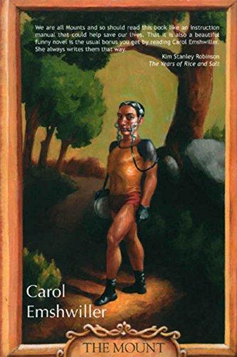 Carol Emshwiller, Carol Emshwiller: The Mount: A Novel (Paperback, 2002, Small Beer Press)