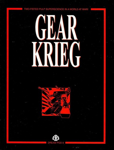 Dream Pod 9 Staff: Gear Krieg (Two Fisted Pulp Superscience Roleplaying) (Hardcover, 2000, Dream Pod 9)