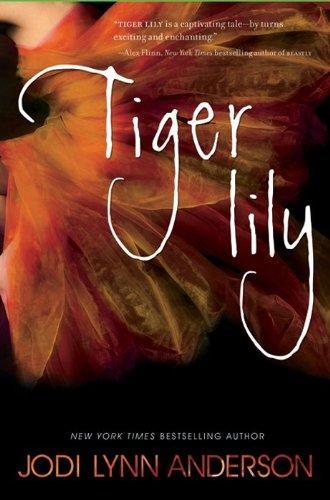 Jodi Lynn Anderson: Tiger Lily