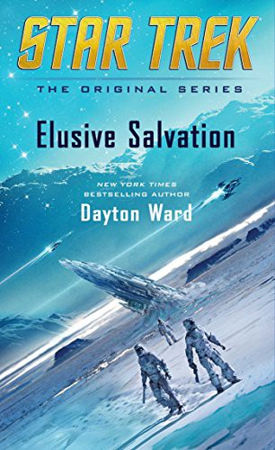 Dayton Ward: Elusive Salvation (Paperback, 2016, Pocket Books/Star Trek)
