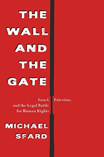 Michael Sfard: Wall and the Gate (Paperback, 2021, St. Martins Press-3PL)