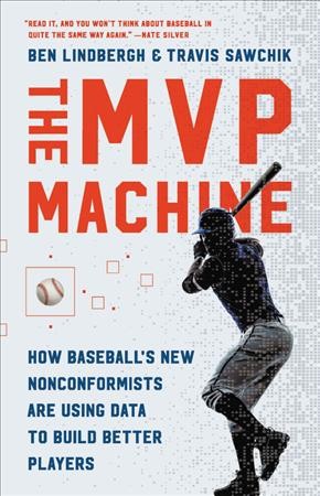Travis Sawchik, Ben Lindbergh: MVP Machine (2019, Basic Books)