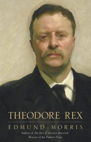 Edmund Morris: Theodore Rex (Hardcover, 2002, HarperCollins Publishers)