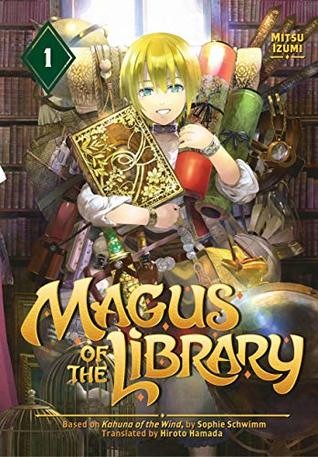 Mitsu Izumi: Magus of the Library, Vol. 1 (Magus of the Library #1) (2019, Kodansha Comics)