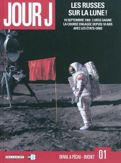 Philippe Buchet, Fred Duval, Jean-Pierre Pécau: Les Russes sur la lune! (French language, 2010)