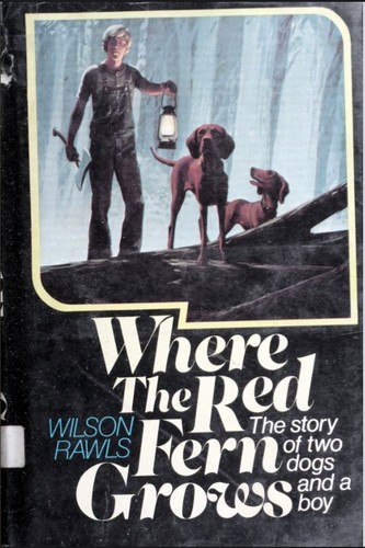 Wilson Rawls: Where the Red Fern Grows (Hardcover, 1961, Doubleday)