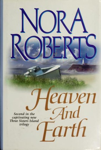 Nora Roberts: Heaven and earth (2001, Jove Books)
