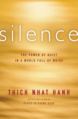 Thích Nhất Hạnh: Silence (2015, Penguin Random House)