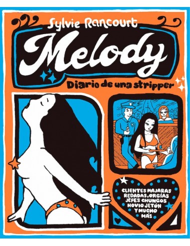 Sylvie Rancourt: Melody: diario de una stripper (2022, Autsaider Comics)