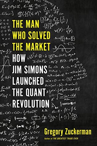 Gregory Zuckerman: The man who solved the market (2019, Portfolio)