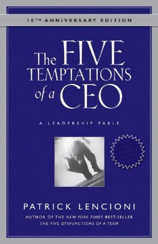 Patrick Lencioni: The Five Temptations of a CEO (Hardcover, 2008, Jossey-Bass)