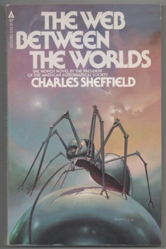 Charles Sheffield: The web between the worlds (1979, Ace Books)