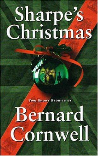 Bernard Cornwell: Sharpe's Christmas (Paperback, 2003, Sharpe Appreciation Society)