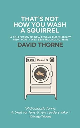 David Thorne: That's Not How You Wash a Squirrel