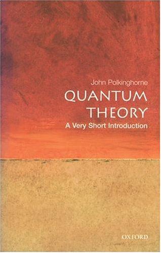 J. C. Polkinghorne: Quantum theory (Paperback, 2002, Oxford University Press)