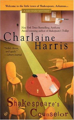 Charlaine Harris: Shakespeare's Counselor (The Fifth Lily Bard Mystery) (2005, Berkley Prime Crime)