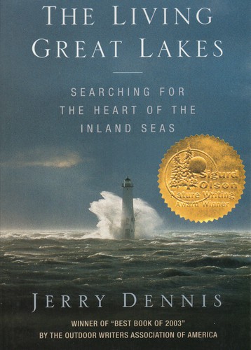 Jerry Dennis: The Living Great Lakes (Paperback, St. Martin's Griffin)