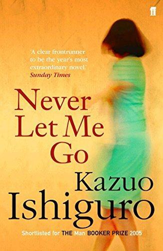 Kazuo Ishiguro: Never Let Me Go (2006)