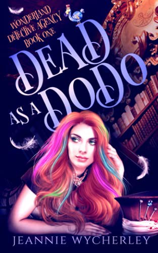 Jeannie Wycherley: Dead as a Dodo (Paperback, 2021, Bark at the Moon Books)