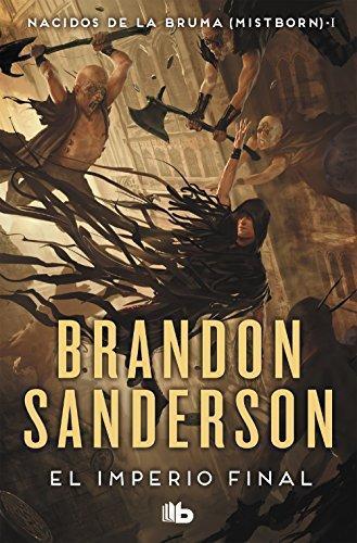 Brandon Sanderson: El Imperio Final (Nacidos de la bruma, #1) (Spanish language, 2018)