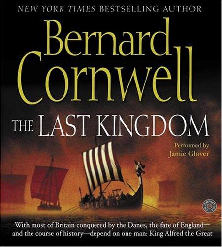 Bernard Cornwell: The Last Kingdom CD (Saxon Tales) (2005, HarperAudio)
