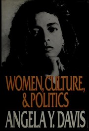 Angela Davis, Angela Y. Davis: Women, culture & politics (1989, Random House)