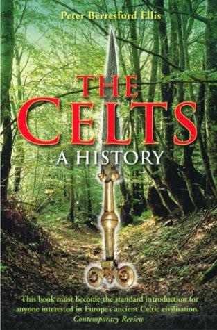 Peter Berresford Ellis: The Celts (Paperback, 2003, Carroll & Graf)