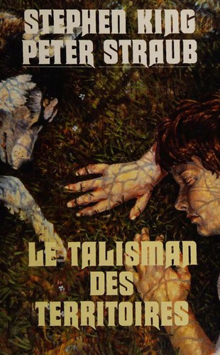 Peter Straub, Stephen King: Le Talisman des Territoires (Hardcover, French language, 1998, France Loisirs)